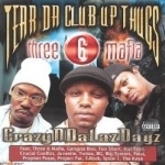 Crazyndalazdayz by Tear Da Club Up Thugs