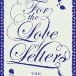 For the Love of Letters: The Joy of Slow Communication