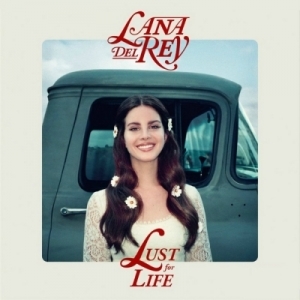 Lust For Life by Lana Del Rey