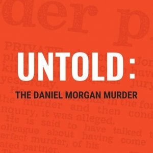 Untold: The Daniel Morgan Murder