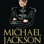 Michael Jackson: The King of Pop