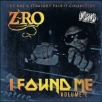 I Found Me, Vol. 2 by Z-Ro