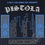 It&#039;s Gon Knock by La Pistola