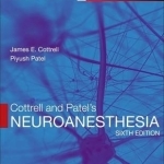 Cottrell and Patel's Neuroanesthesia