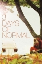 3 Days Of Normal (2012)