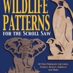 World Wildlife Patterns for the Scroll Saw: 60 Wild Portraits for Lions, Pandas, Koalas, Gorillas and More