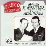 Tangos de Los Angeles, Vol. 3 by Angel D&#039;Agostino