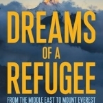 Dreams of a Refugee: From the Middle East to Mount Everest