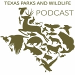 Texas Parks and Wildlife Podcast