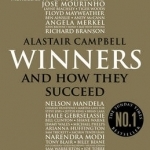 Winners: And How They Succeed