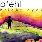 Bright Eyes by B&#039;ehl