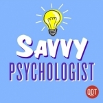 The Savvy Psychologist&#039;s Quick and Dirty Tips for Better Mental Health