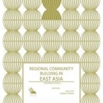 Regional Community Building in East Asia: Countries in Focus