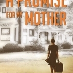 Promise for My Mother