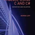 Computational Finance Using C and C#: Derivatives and Valuation