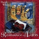 Romance of Paris by David Wilson