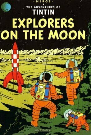 On a marché sur la Lune (Explorers on the Moon) (Tintin #17)