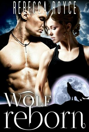 Wolf Reborn (The Westervelt Wolves #3)