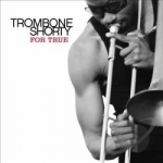 For True by Troy &quot;Trombone Shorty&quot; Andrews