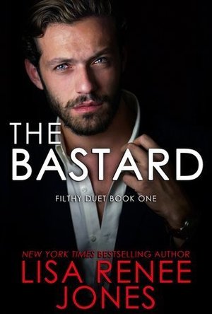 The Bastard (Filthy Trilogy #1)