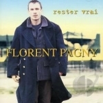 Rester Vrai by Florent Pagny