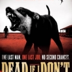 Dead If I Don't