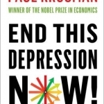 End This Depression Now!