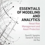 Essentials of Modeling and Analytics: Retail Risk Management and Asset Protection