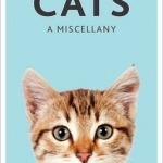 Cats: A Miscellany