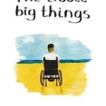 The Little Big Things