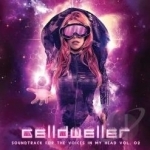 Soundtrack for the Voices in My Head, Vol. 2 by Celldweller