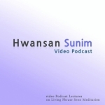 Living Phrase Seon (Korean Zen) Meditation - Hwansan Sunim
