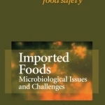 Imported Foods: Microbial Issues and Challenges