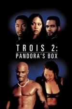 Trois 2: Pandora&#039;s Box (2002)
