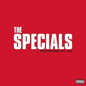 Protest Songs 1924-2012 by Specials