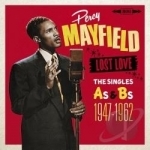 Lost Love: The Singles As &amp; Bs 1947-1962 by Percy Mayfield