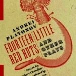 Fourteen Little Red Huts and Other Plays