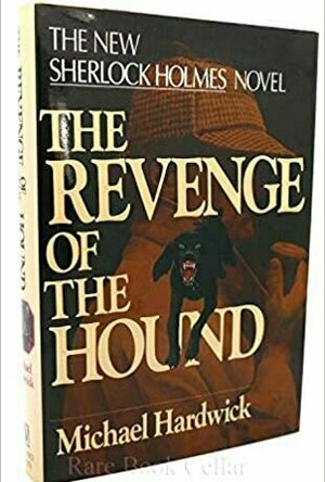 The Revenge of the Hound: A Sherlock Holmes Mystery
