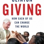 Giving: How Each of Us Can Change the World