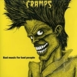 Bad Music for Bad People by The Cramps