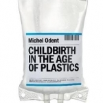 Childbirth in the Age of Plastics