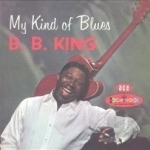 My Kind of Blues by BB King