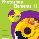 Photoshop Elements 11 in Easy Steps: For Windows and Mac
