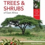 Field Guide to Common Trees and Shrubs of East Africa