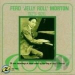 Ferd &quot;Jelly Roll&quot; Morton by Jelly Roll Morton