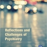 Reflections on the Challenges of Psychiatry in the UK and Beyond: A Psychiatrist&#039;s Chronicle from Deinstitutionalisation to Community Care
