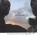 Dominar La Fame: Canciones 1996-2004 by Mus