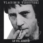 Le Vol Arrete (In Mid-Flight) by Vladimir Vysotsky