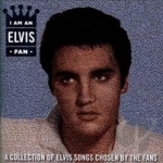 I Am an Elvis Fan by Elvis Presley