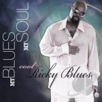 My Blues My Soul by Ricky Blues